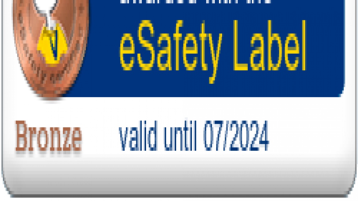Okulumuz e Safety Label ( e Güvenlik Etiketi) Bronz Madalyasını Aldı